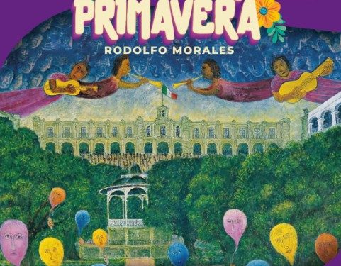 Oaxaca de Juárez celebra su 493 aniversario con el regreso del Festival Primavera Rodolfo Morales
